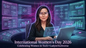 A Letter to Every Woman in Tech on International Women’s Day 2026